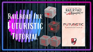 Railroad Ink FUTURISTIC EXPANSION PACK Tutorial 🎲🛸🏢