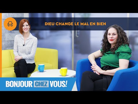 Dieu change le mal en bien - Bonjour chez vous ! - L'équipe emci