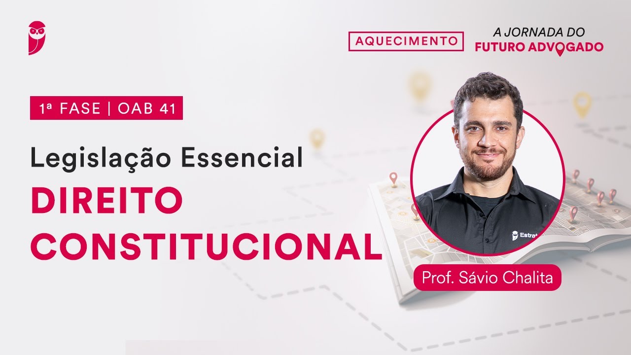 Legislação Essencial - Direito Constitucional | 1ª Fase - OAB 41