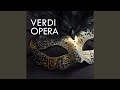 Verdi: Il trovatore, Act II: Vedi! Le fosche notturne spoglie "Anvil Chorus"