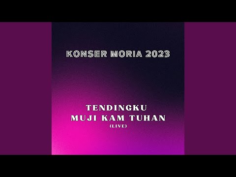Tendingku Muji Kam Tuhan (Live)