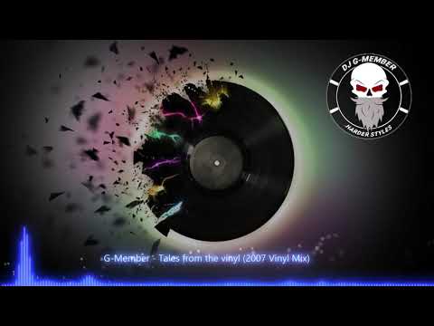 G-Member - Tales from the vinyl 2007 (Vinyl Mix) Early Hardstyle