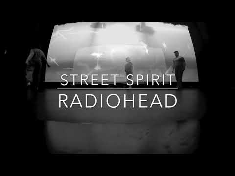 Radiohead   Street spirit (Fade out) Matt Black's Fade away re edit