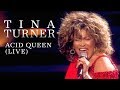 Tina Turner - Acid Queen (Live)