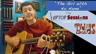 &quot;The Girl With No Name&quot; (The Byrds cover)