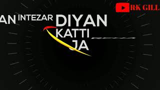 Hanjua Di Tha Lyrics Oye Kunaal New punjabi song whatsapp status New punjabi song New status