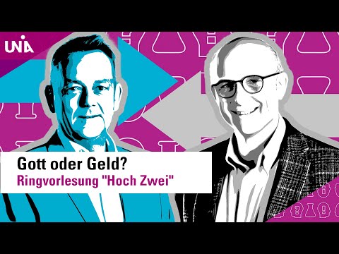 Gott oder Geld? (Ringvorlesung "Hoch Zwei")