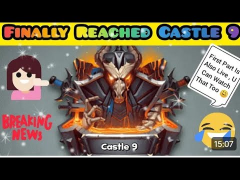 Castle 8 to castle 9 😰 journey|| There are very hard players 🥶😰🔥|| Finally reached castle 9||
