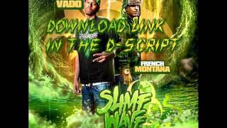 Vado &amp; French Montana - 04 - Pop Tags (DOWNLOAD)