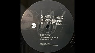 Simply Red - Remembering The First Time (A &amp; G Division&#39;s The Great Divide Dub)