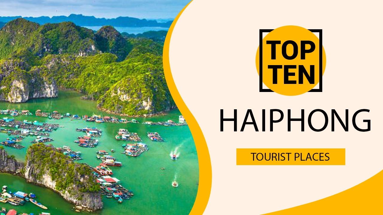 Top 10 Best Tourist Places to Visit in Haiphong | Vietnam - English