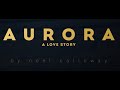 Aurora: A Love Story trailer