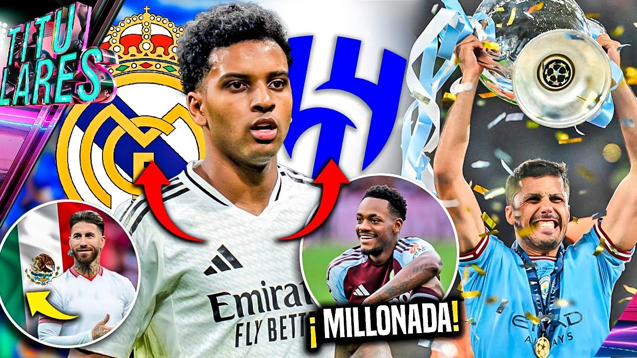 Quieren vestir de azul a RODRYGO | CITY ya piensa en RODRI | RAMOS a MX | Sube 1000% su sueldo