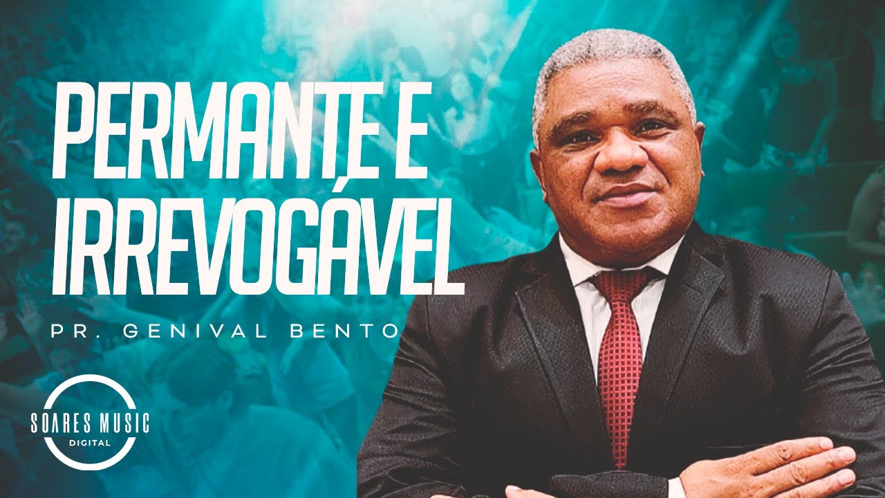 PERMANENTE E IRREVOGAVEL | PR GENIVAL BENTO