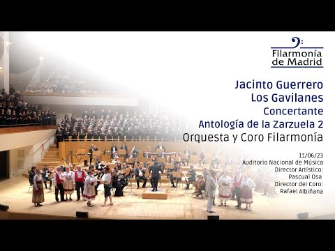 Jacinto Guerrero, ‘Los Gavilanes’, concertante / Orquesta, Coro y Ballet Filarmonía