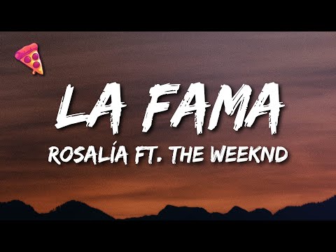 ROSALÍA - LA FAMA feat. The Weeknd