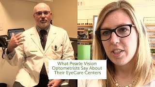 What Pearle Vision Optometrists Say About Their EyeCare Centers