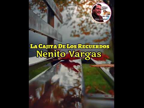 Nenito Vargas & Los Plumas Negras - La cajita de los recuerdos (Video Lyrics)