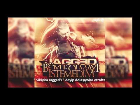 Jagged Böyle Olmayı İstemedim