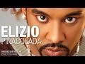 Elizio - Pinacolada [Official Audio]