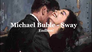 Michael Buble- Sway (Lyrics)