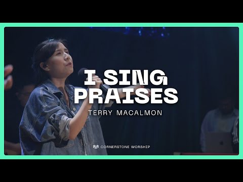 I Sing Praises (Terry MacAlmon) – Melodie Tan | Cornerstone Worship