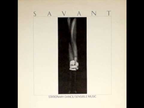 Savant - Sensible Music (Stationary Dance)