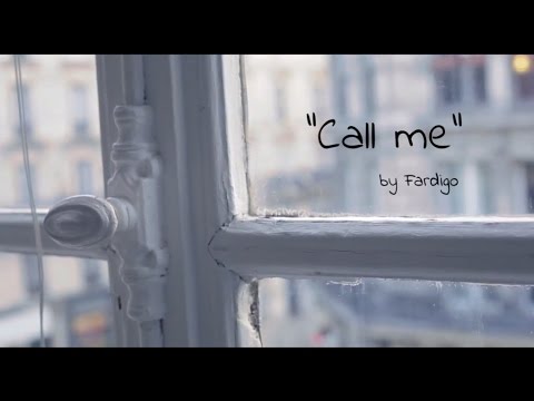 Fardigo- Call me