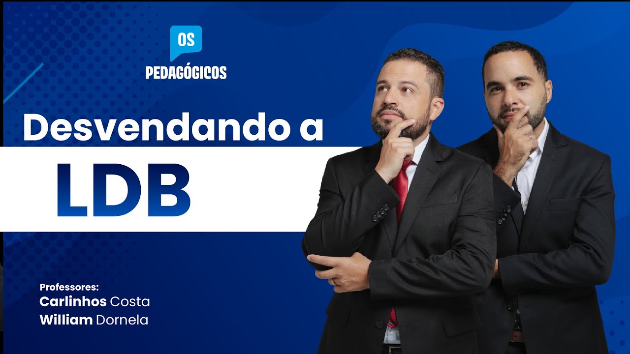 Desvendando a LDB | O método que Faltava | Os Pedagógicos