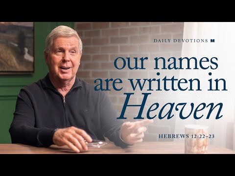Our Names Are Written in Heaven │ Hebrews 12:22–23 | Pastor Jim Cymbala | The Brooklyn Tabernacle