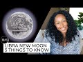 New Moon October 6th! 5 Things to Know 🌖✨
