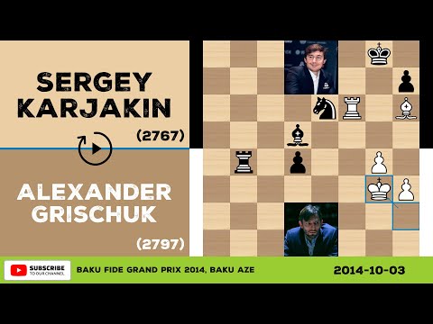 Alexander Grischuk vs Sergey Karjakin - 2014-10-03 - Baku FIDE Grand Prix 2014 - Chess No Commentary
