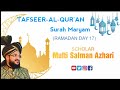 Tafseer-Al-Qur'an |تفسير القران الكريم| Surah Maryam | Mufti Salman Azhari
