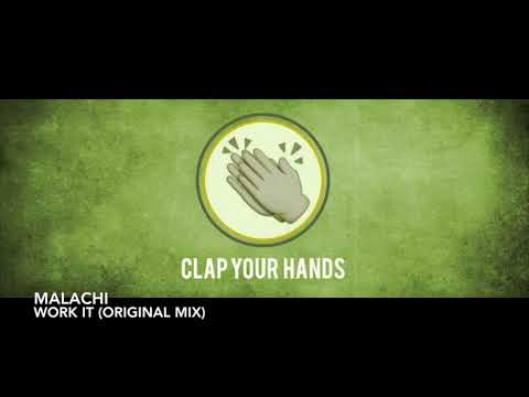 Malachi - Work It (Original Mix)