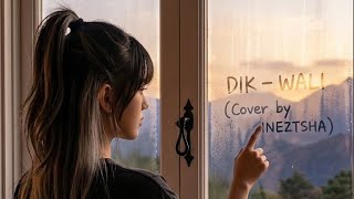 Download lagu  Dik – Wali (Cover by Ineztsha) mp3