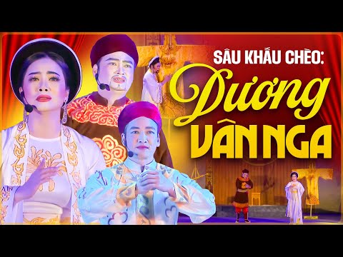 Vở Chèo: Dương Vân Nga - Vở Chèo Hay Nhất