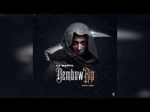 La manta Rip Dembow(RIP Ceki Viciny y Lírico en la casa )