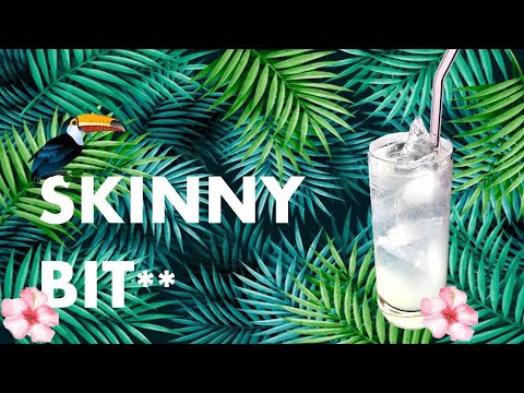Skinny Bit** A.K.A. Vodka Soda