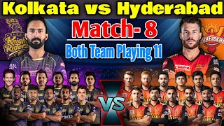 IPL 2020 Match-8 Kolkata vs Hyderabad Both Teams Playing 11 | KKR vs SRH Match Playing 11 IPL 2020