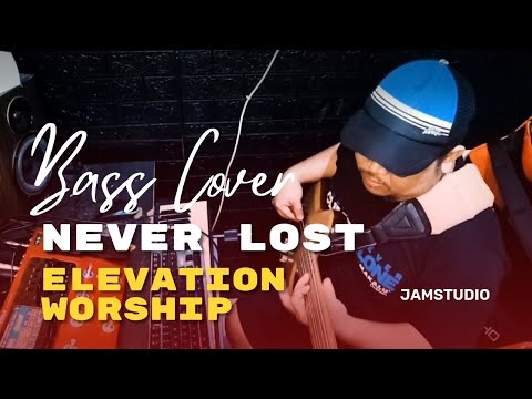 Bass Cover | Never Lost - Elevation Worship