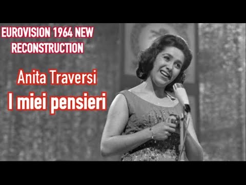 ESC 1964 Reconstruction of "I miei pensieri" by Anita Traversi (Switzerland 🇨🇭)