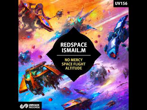 Redspace, ISMAIL M - No Mercy (Original Mix) [Progressive House]