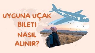 Uyguna Uçak Bileti Nasıl Satın Alınır? | Ucuz Uçak Bileti | SKYSCANNER