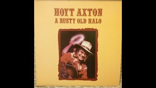 Rusty Old Halo~Hoyt Axton