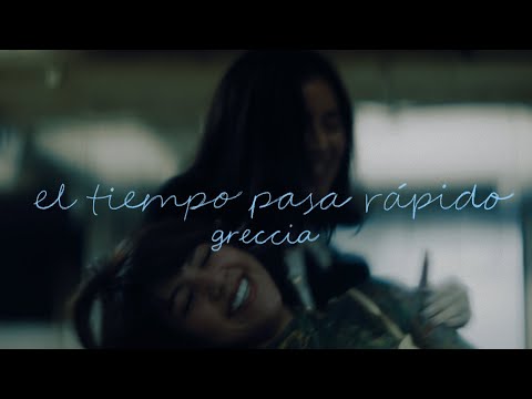 Greccia - el tiempo pasa rápido (Videoclip Oficial)
