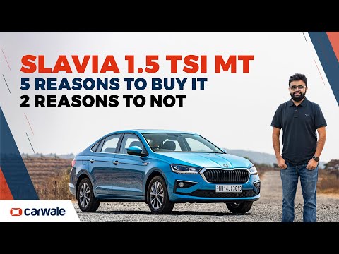 5 Reasons to Buy the  Skoda Slavia 2022 1.5 TSI MT Style, 2 Reasons to Not