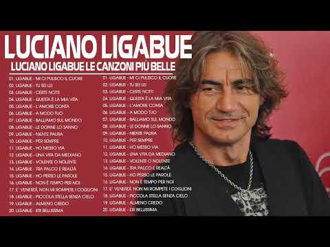 Le migliori canzoni di Ligabue - I Successi di Ligabue - Il Meglio dei Ligabue
