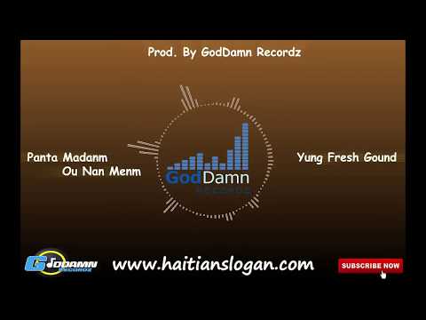 Panta Madanm Ou nan Menm -  Yung Fresh Gound