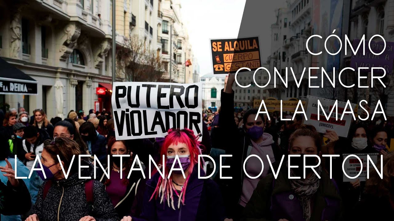 🟡 Cómo convencer a la masa: La ventana de Overton -- Los engranajes de Occidente 1