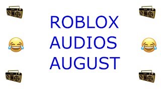 Bypassed Audio Roblox 2018 August Free Video Search Site Findclip - bypassed audios august 24th 2018